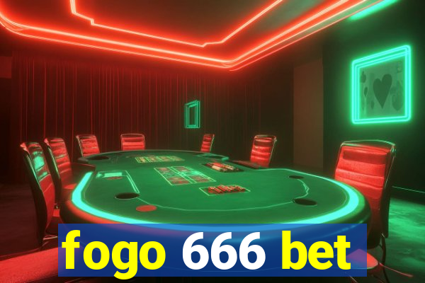 fogo 666 bet